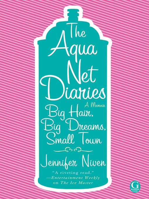 Title details for The Aqua Net Diaries by Jennifer Niven - Available